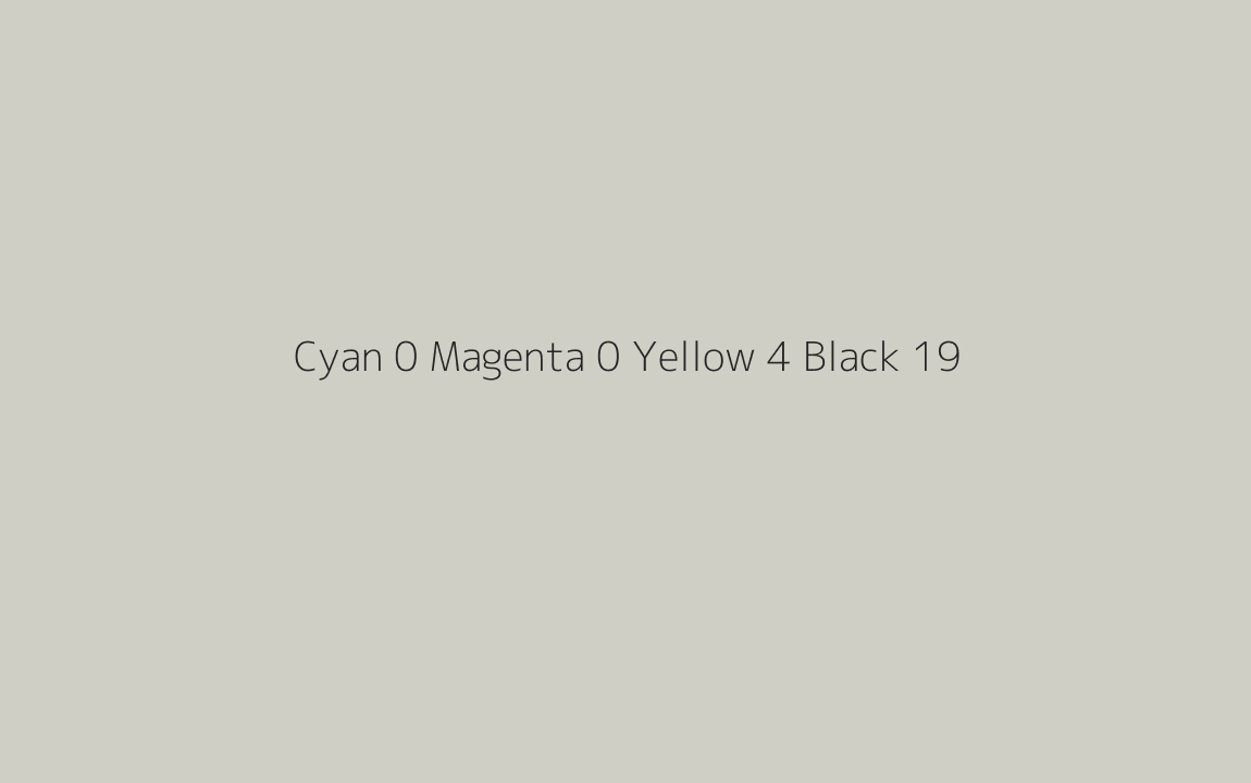 CMYK Color: Cyan 0 Magenta 0 Yellow 4 Black 19 CMYK name: Pastel grey CMYK Color: Cyan 0 Magenta 0 Yellow 4 Black 19 CMYK name: Pastel grey