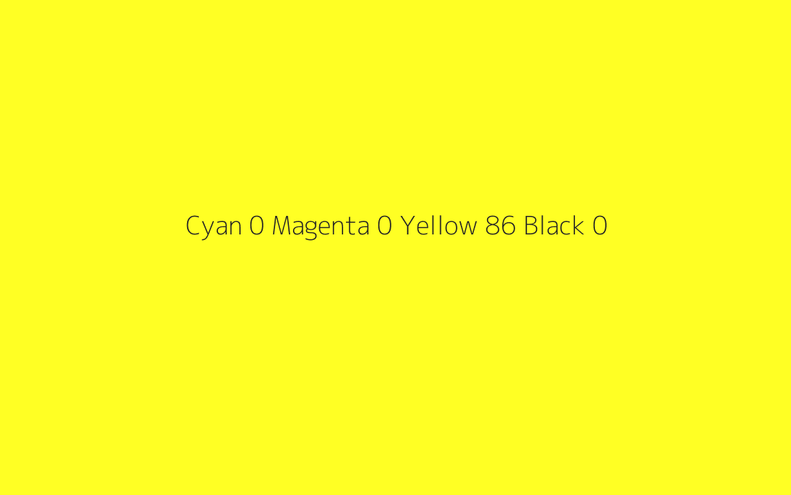 CMYK Color: Cyan 0 Magenta 0 Yellow 86 Black 0 CMYK name: Laser lemon CMYK Color: Cyan 0 Magenta 0 Yellow 86 Black 0 CMYK name: Laser lemon