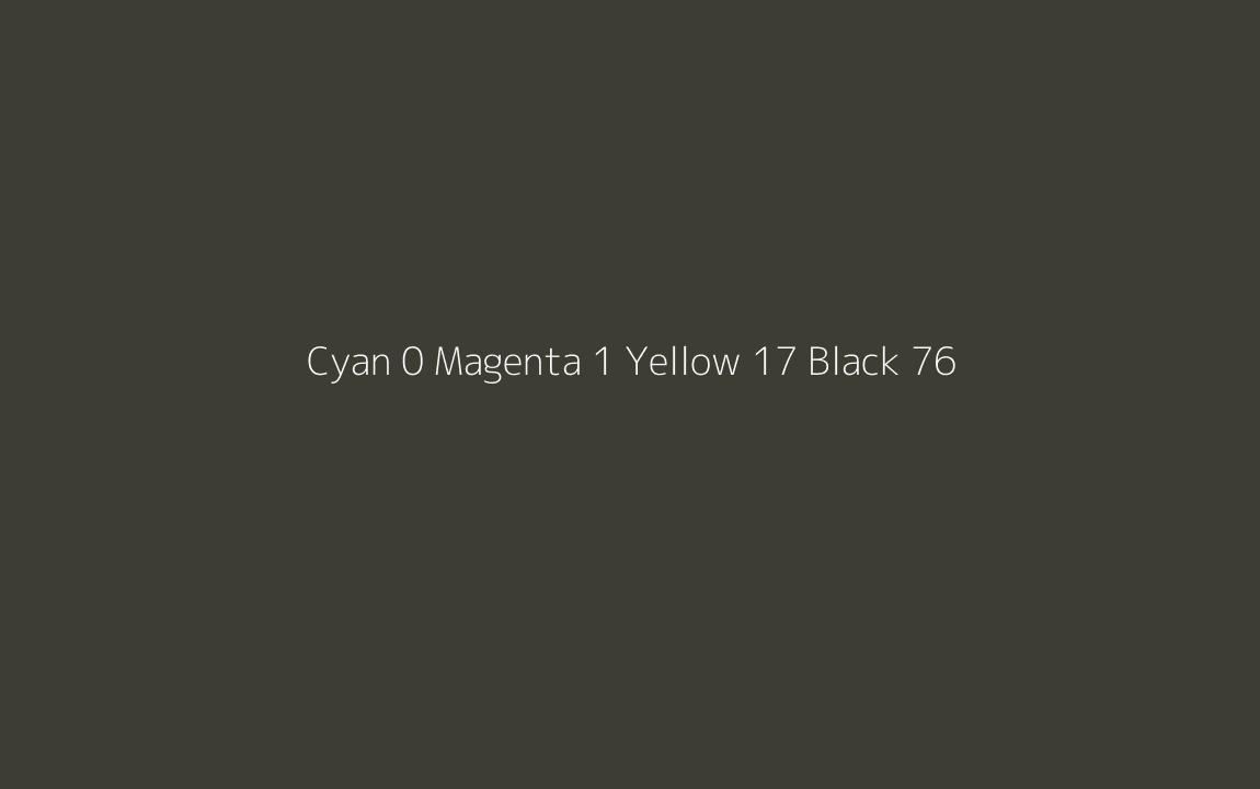 CMYK Color: Cyan 0 Magenta 1 Yellow 17 Black 76 CMYK name: Camouflage CMYK Color: Cyan 0 Magenta 1 Yellow 17 Black 76 CMYK name: Camouflage