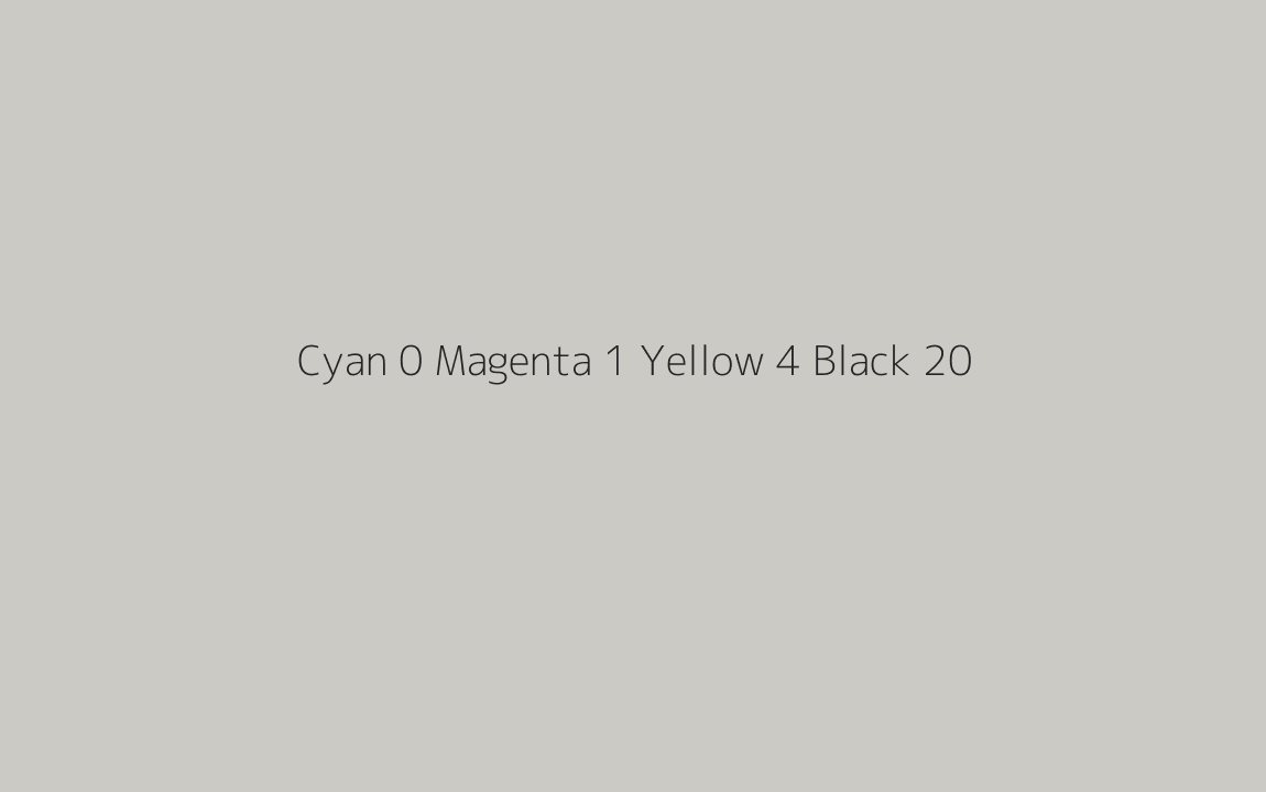 CMYK Color: Cyan 0 Magenta 1 Yellow 4 Black 20 CMYK name: Quill grey CMYK Color: Cyan 0 Magenta 1 Yellow 4 Black 20 CMYK name: Quill grey