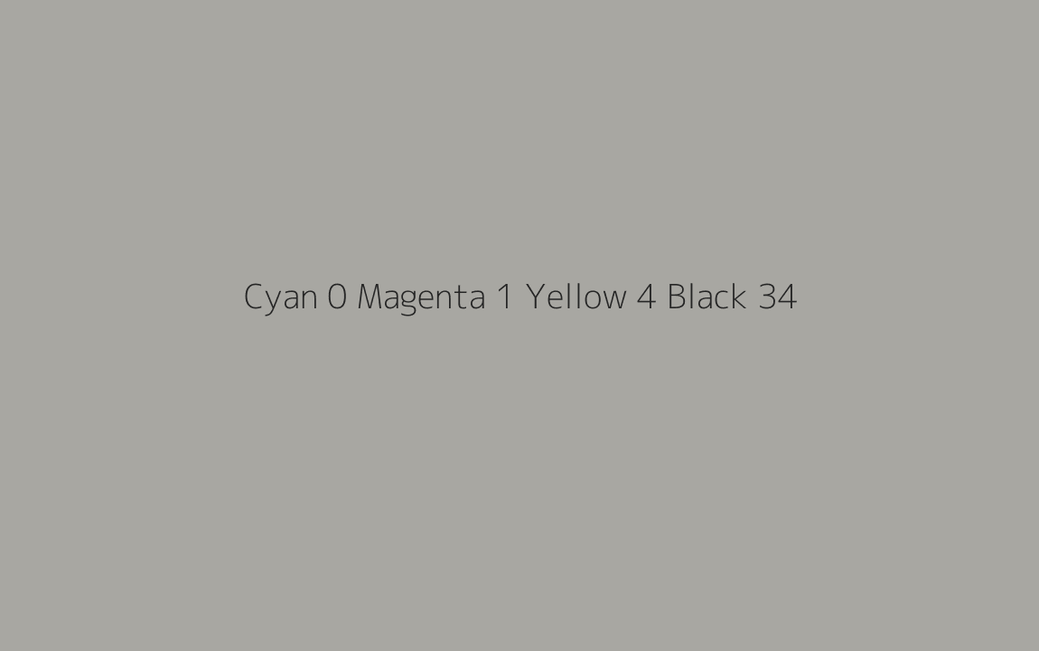 CMYK Color: Cyan 0 Magenta 1 Yellow 4 Black 34 CMYK name: Quarter friar grey CMYK Color: Cyan 0 Magenta 1 Yellow 4 Black 34 CMYK name: Quarter friar grey