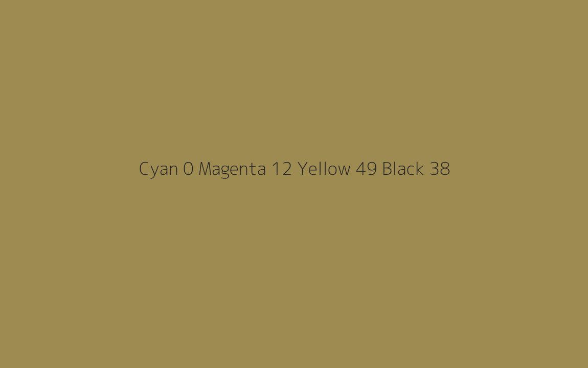 CMYK Color: Cyan 0 Magenta 12 Yellow 49 Black 38 CMYK name: Hacienda CMYK Color: Cyan 0 Magenta 12 Yellow 49 Black 38 CMYK name: Hacienda