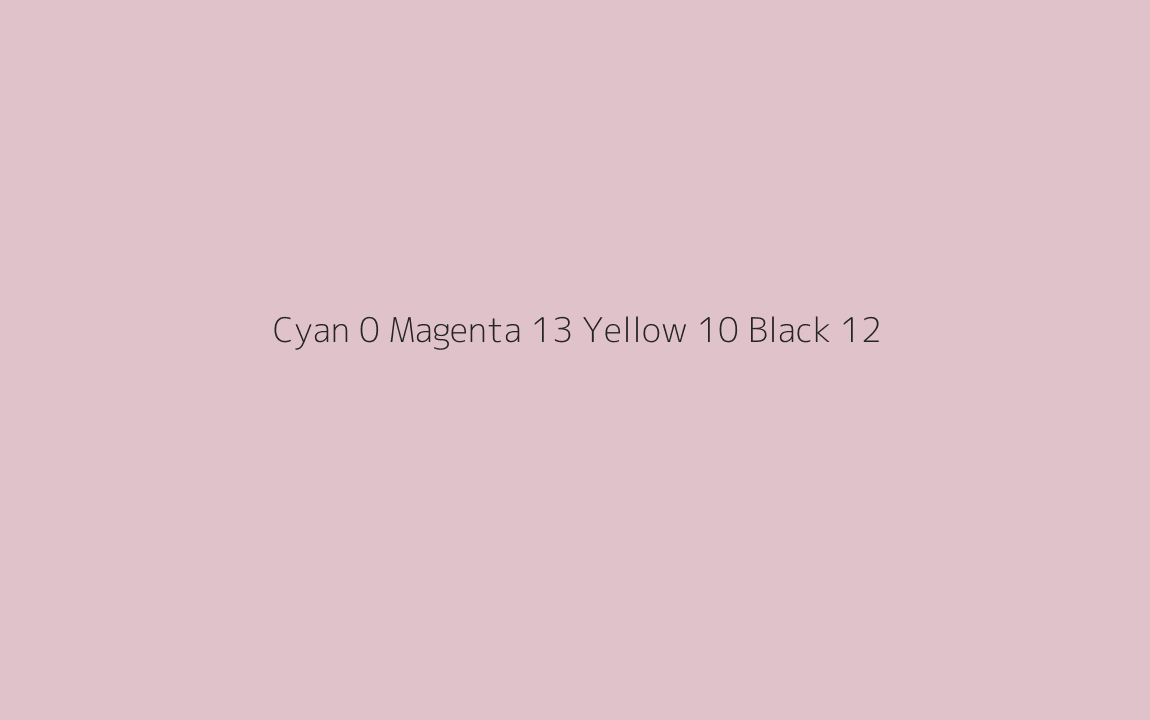 CMYK Color: Cyan 0 Magenta 13 Yellow 10 Black 12 CMYK name: Pink flare CMYK Color: Cyan 0 Magenta 13 Yellow 10 Black 12 CMYK name: Pink flare