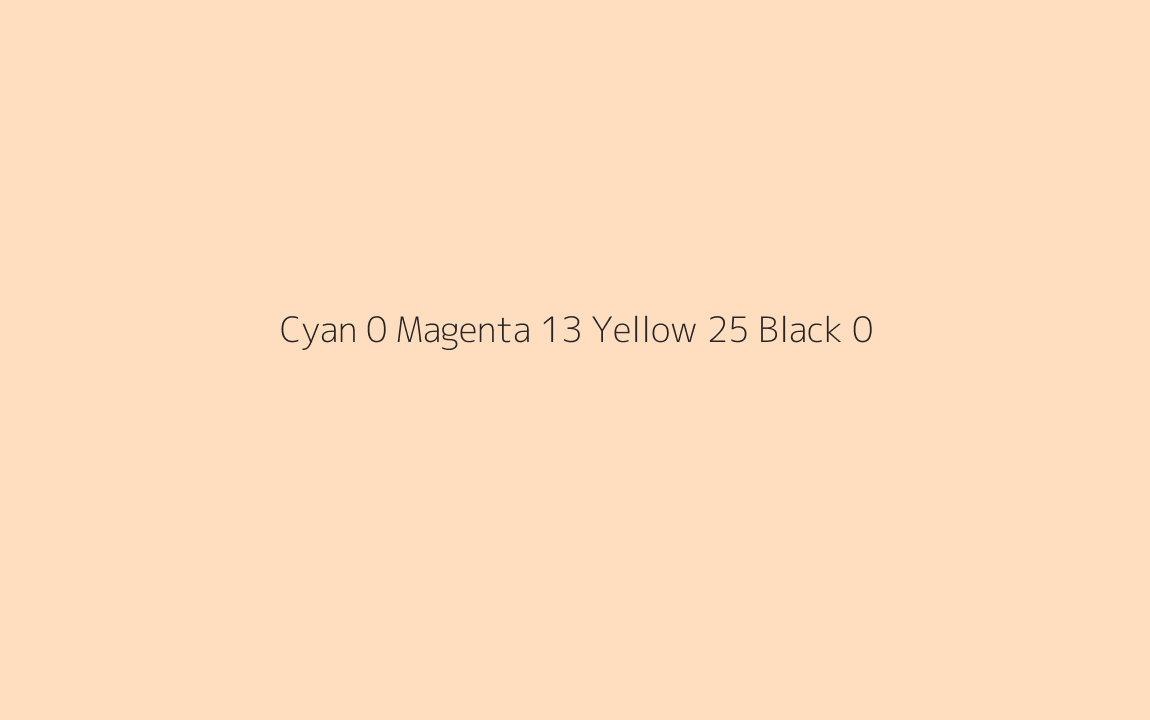CMYK Color: Cyan 0 Magenta 13 Yellow 25 Black 0 CMYK name: Very pale orange CMYK Color: Cyan 0 Magenta 13 Yellow 25 Black 0 CMYK name: Very pale orange