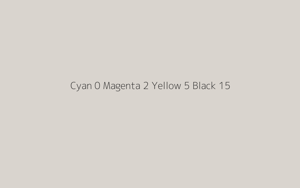 CMYK Color: Cyan 0 Magenta 2 Yellow 5 Black 15 CMYK name: Quarter truffle CMYK Color: Cyan 0 Magenta 2 Yellow 5 Black 15 CMYK name: Quarter truffle