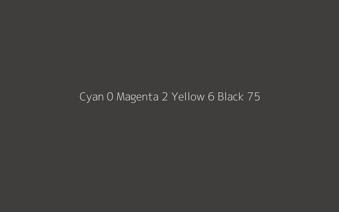 CMYK Color: Cyan 0 Magenta 2 Yellow 6 Black 75 CMYK name: Filmpro raw umber CMYK Color: Cyan 0 Magenta 2 Yellow 6 Black 75 CMYK name: Filmpro raw umber