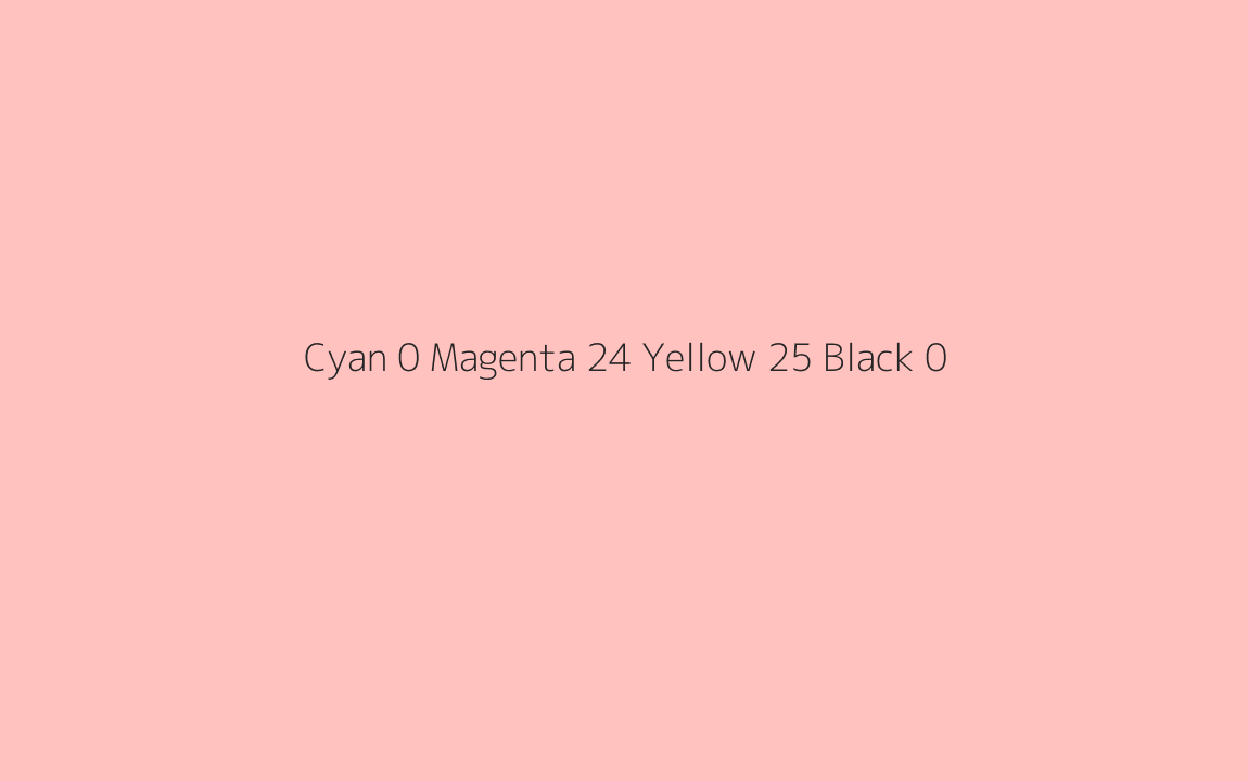 CMYK Color: Cyan 0 Magenta 24 Yellow 25 Black 0 CMYK name: Your pink CMYK Color: Cyan 0 Magenta 24 Yellow 25 Black 0 CMYK name: Your pink