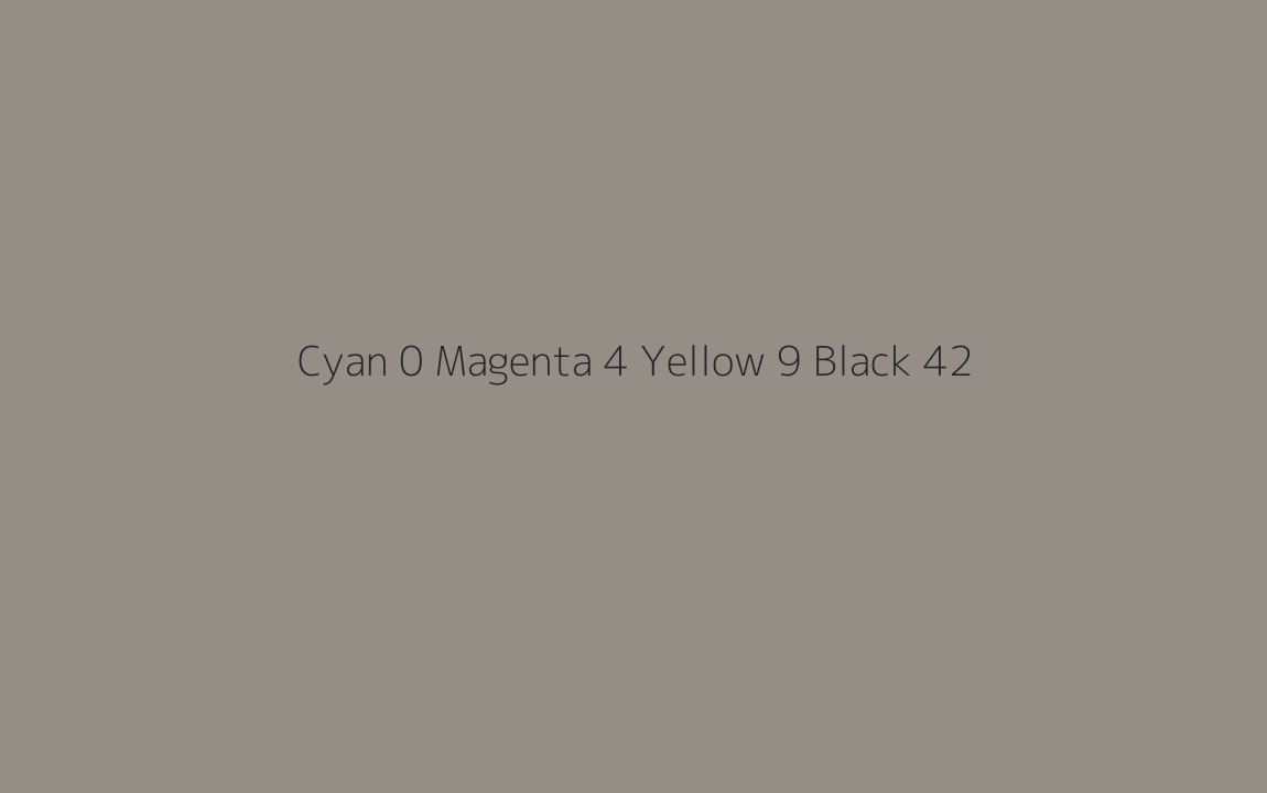 CMYK Color: Cyan 0 Magenta 4 Yellow 9 Black 42 CMYK name: Eighth mondo CMYK Color: Cyan 0 Magenta 4 Yellow 9 Black 42 CMYK name: Eighth mondo
