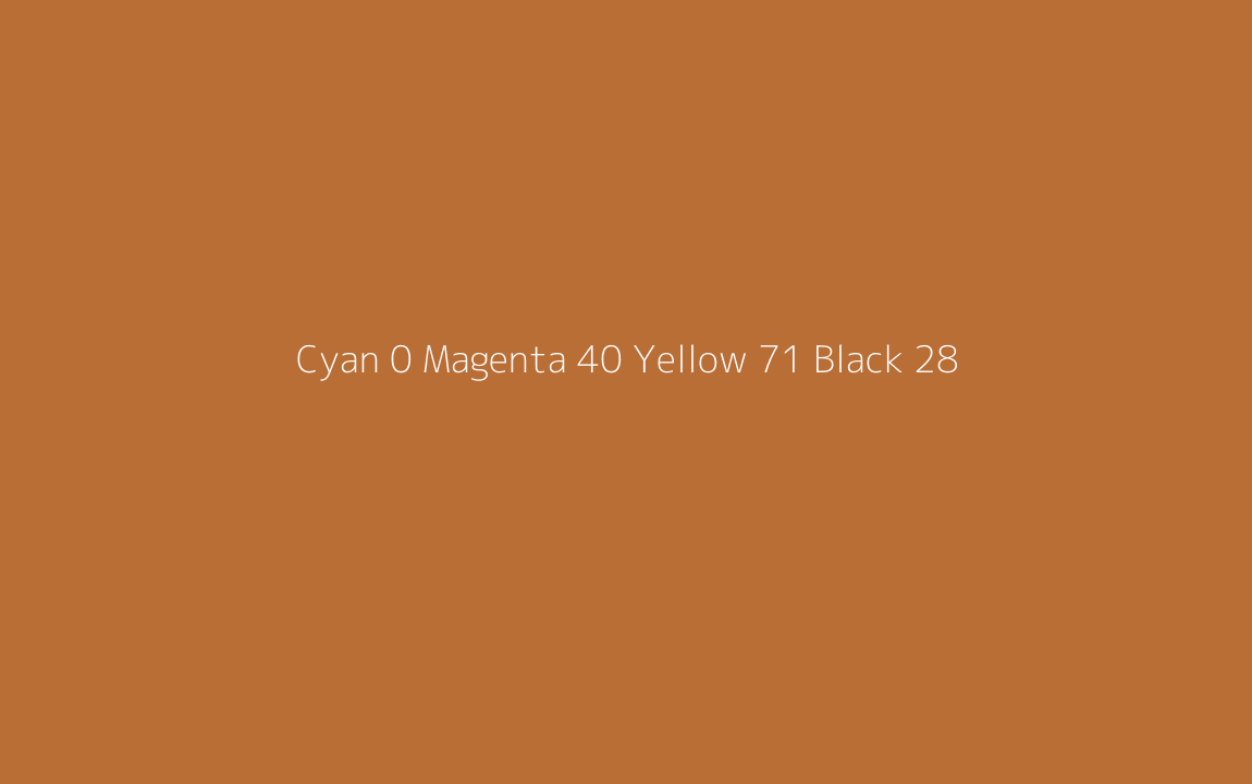 CMYK Color: Cyan 0 Magenta 40 Yellow 71 Black 28 CMYK name: Burnt siena CMYK Color: Cyan 0 Magenta 40 Yellow 71 Black 28 CMYK name: Burnt siena