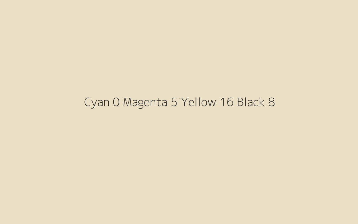 CMYK Color: Cyan 0 Magenta 5 Yellow 16 Black 8 CMYK name: Triple pearl lusta CMYK Color: Cyan 0 Magenta 5 Yellow 16 Black 8 CMYK name: Triple pearl lusta