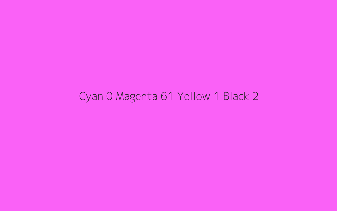 CMYK Color: Cyan 0 Magenta 61 Yellow 1 Black 2 CMYK name: Light magenta CMYK Color: Cyan 0 Magenta 61 Yellow 1 Black 2 CMYK name: Light magenta