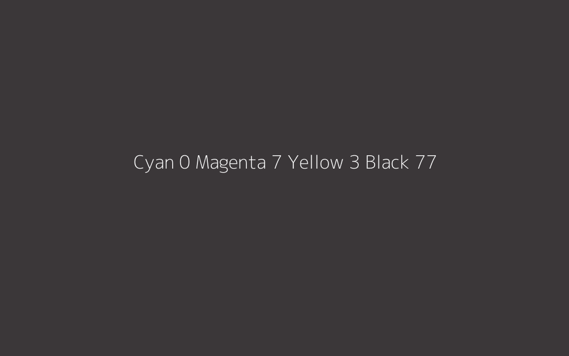 CMYK Color: Cyan 0 Magenta 7 Yellow 3 Black 77 CMYK name: Chocolate fish CMYK Color: Cyan 0 Magenta 7 Yellow 3 Black 77 CMYK name: Chocolate fish