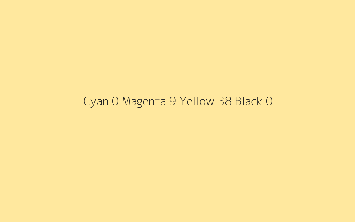 CMYK Color: Cyan 0 Magenta 9 Yellow 38 Black 0 CMYK name: Very light amber CMYK Color: Cyan 0 Magenta 9 Yellow 38 Black 0 CMYK name: Very light amber