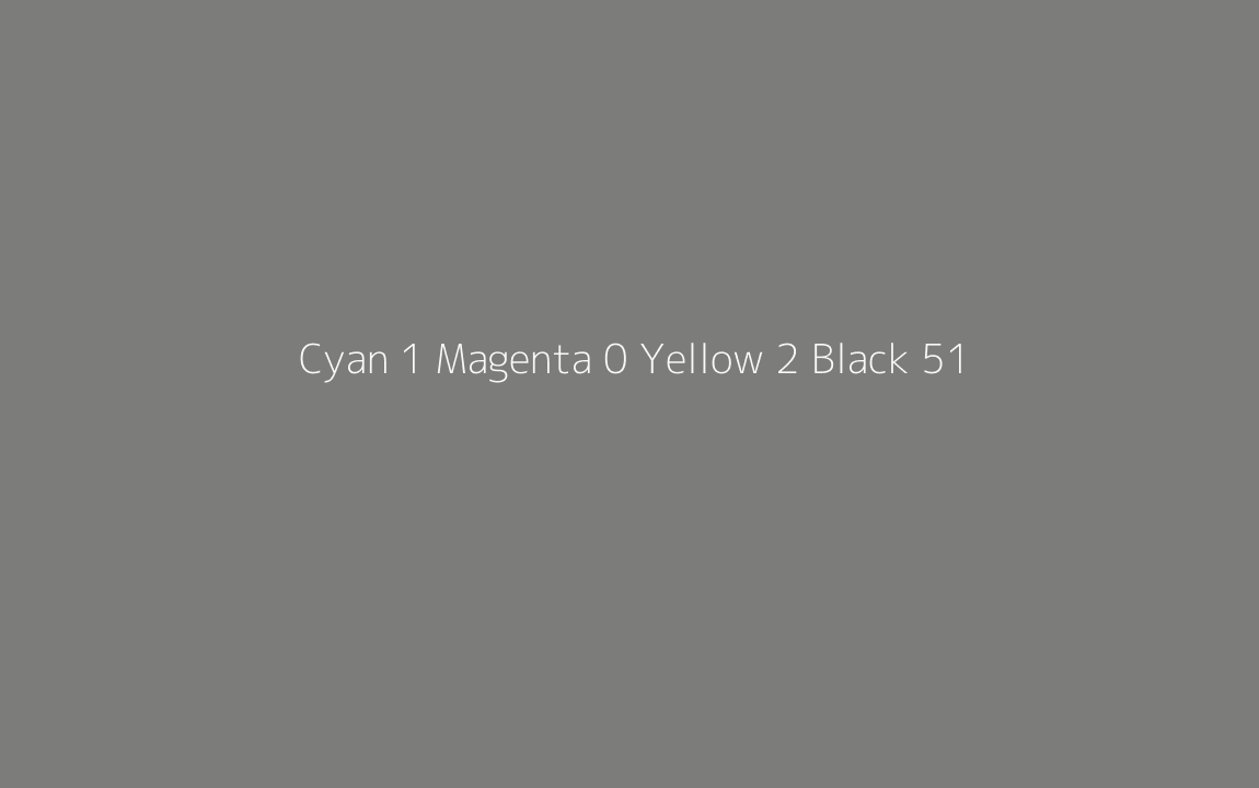 CMYK Color: Cyan 1 Magenta 0 Yellow 2 Black 51 CMYK name: Gunsmoke CMYK Color: Cyan 1 Magenta 0 Yellow 2 Black 51 CMYK name: Gunsmoke