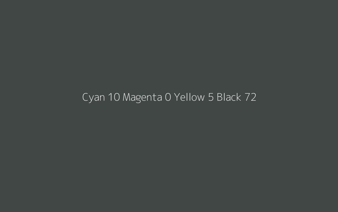 CMYK Color: Cyan 10 Magenta 0 Yellow 5 Black 72 CMYK name: Lamp black CMYK Color: Cyan 10 Magenta 0 Yellow 5 Black 72 CMYK name: Lamp black