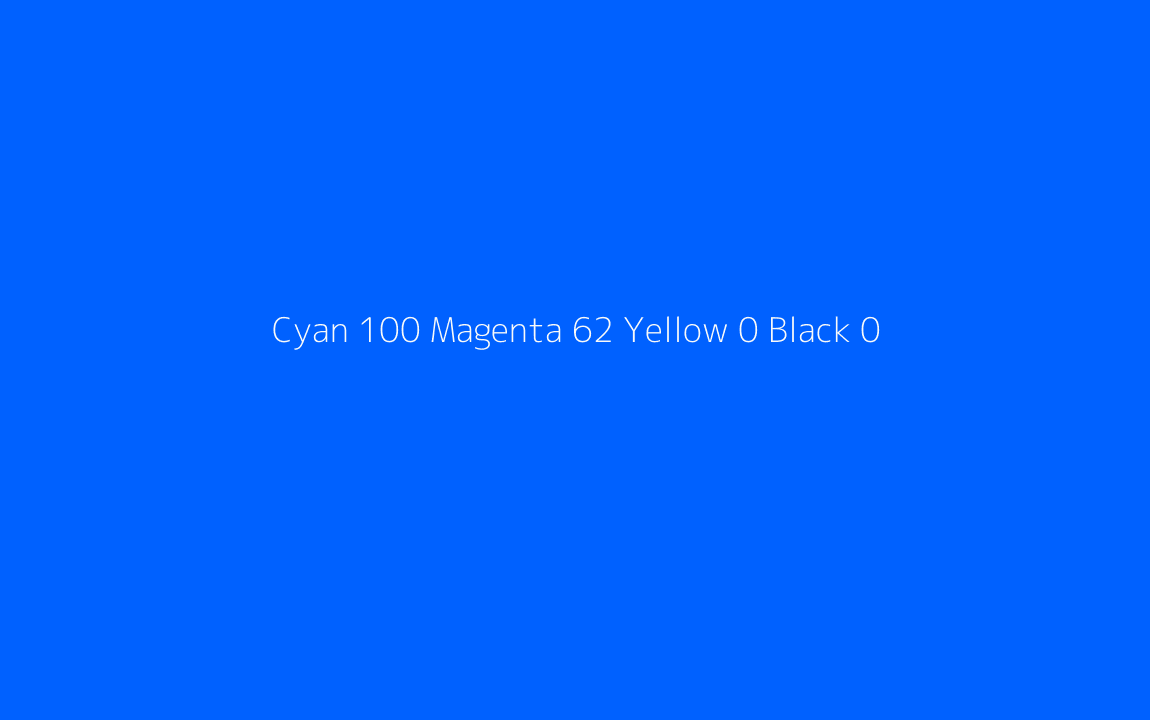 CMYK Color: Cyan 100 Magenta 62 Yellow 0 Black 0 CMYK name: Luminous vivid cobalt blue CMYK Color: Cyan 100 Magenta 62 Yellow 0 Black 0 CMYK name: Luminous vivid cobalt blue