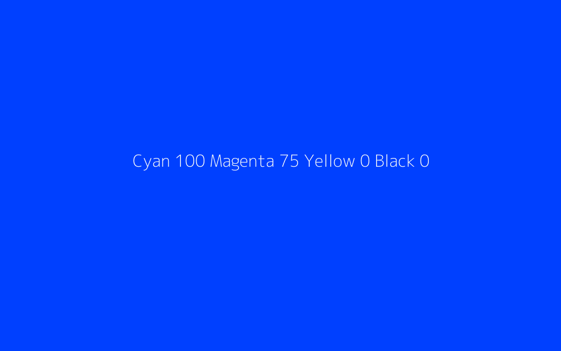CMYK Color: Cyan 100 Magenta 75 Yellow 0 Black 0 CMYK name: Luminous vivid sapphire blue CMYK Color: Cyan 100 Magenta 75 Yellow 0 Black 0 CMYK name: Luminous vivid sapphire blue