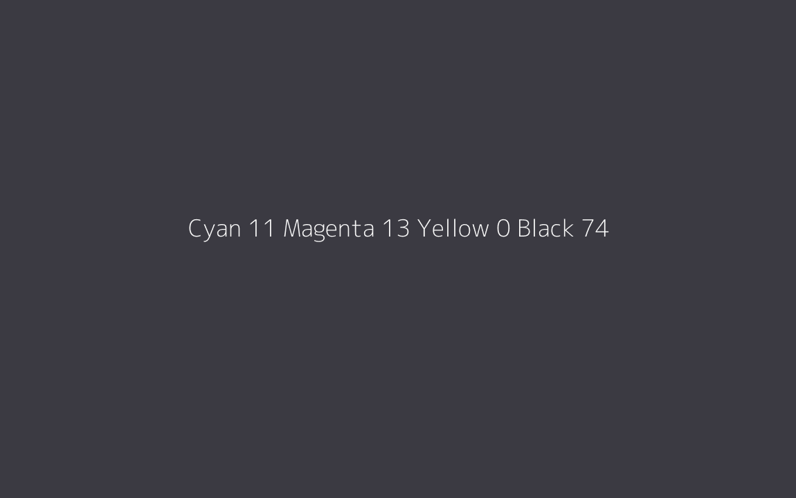 CMYK Color: Cyan 11 Magenta 13 Yellow 0 Black 74 CMYK name: Sonic boom CMYK Color: Cyan 11 Magenta 13 Yellow 0 Black 74 CMYK name: Sonic boom