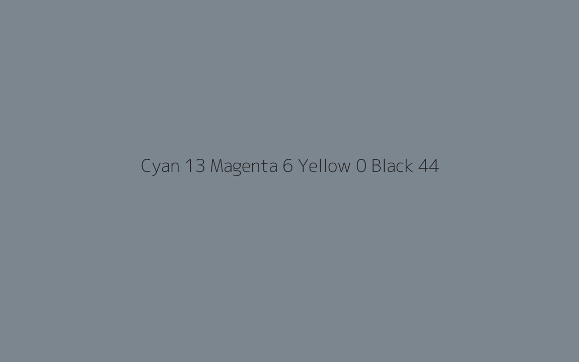 CMYK Color: Cyan 13 Magenta 6 Yellow 0 Black 44 CMYK name: Slate grey CMYK Color: Cyan 13 Magenta 6 Yellow 0 Black 44 CMYK name: Slate grey