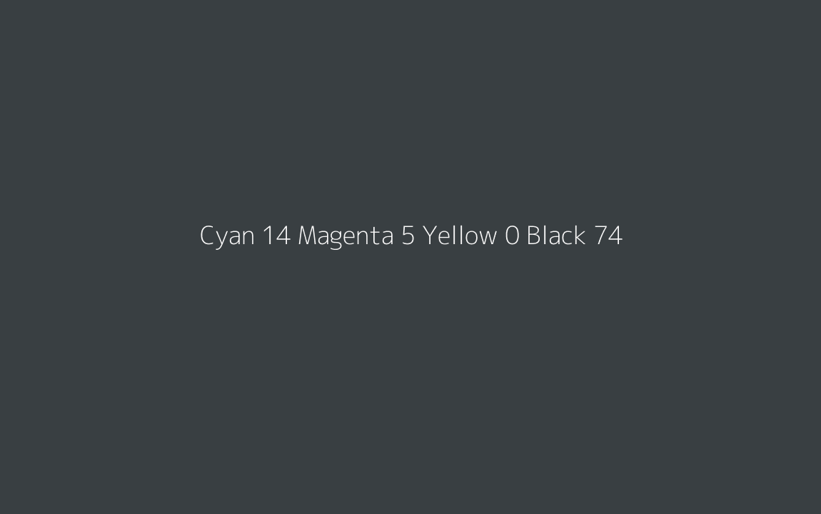 CMYK Color: Cyan 14 Magenta 5 Yellow 0 Black 74 CMYK name: Blue whale CMYK Color: Cyan 14 Magenta 5 Yellow 0 Black 74 CMYK name: Blue whale
