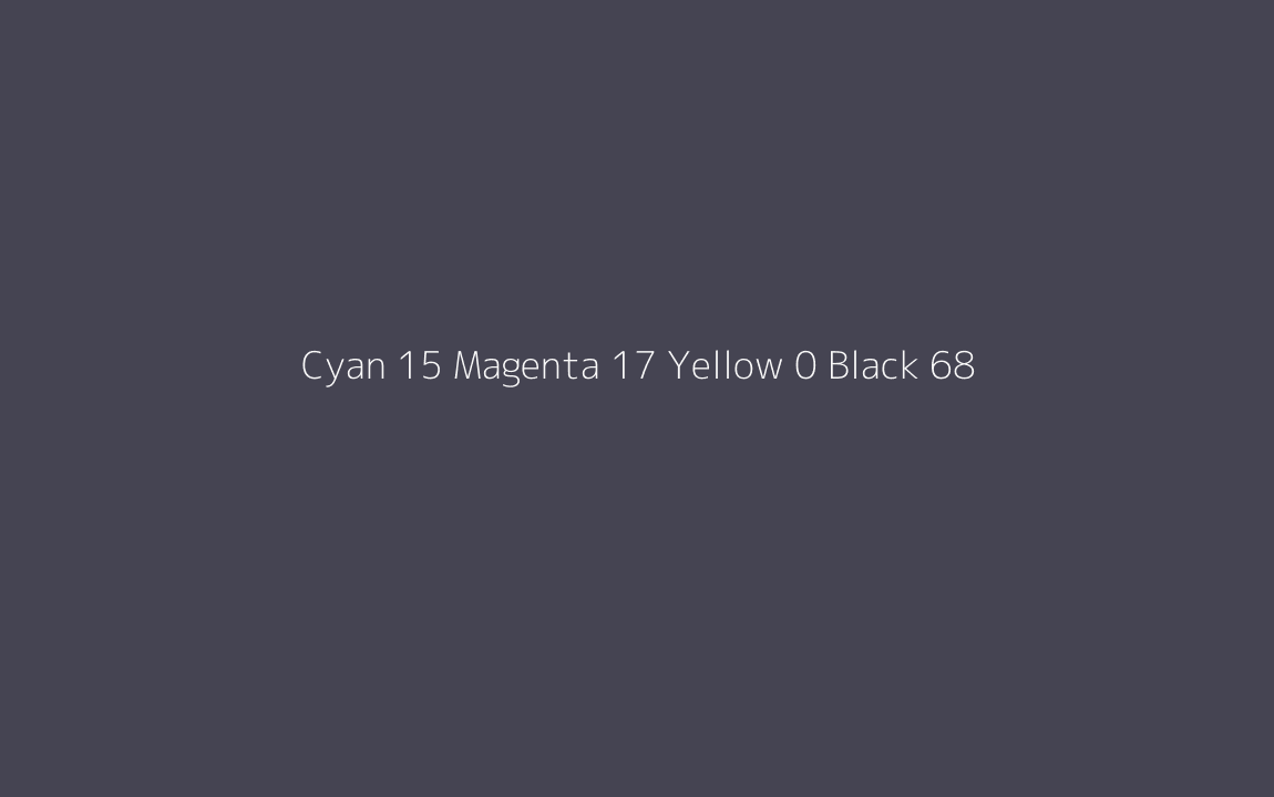 CMYK Color: Cyan 15 Magenta 17 Yellow 0 Black 68 CMYK name: Hip hop CMYK Color: Cyan 15 Magenta 17 Yellow 0 Black 68 CMYK name: Hip hop
