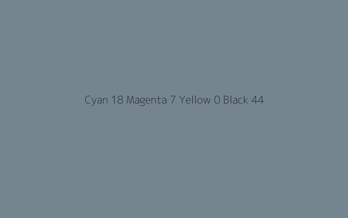 CMYK Color: Cyan 18 Magenta 7 Yellow 0 Black 44 CMYK name: Blue grey CMYK Color: Cyan 18 Magenta 7 Yellow 0 Black 44 CMYK name: Blue grey