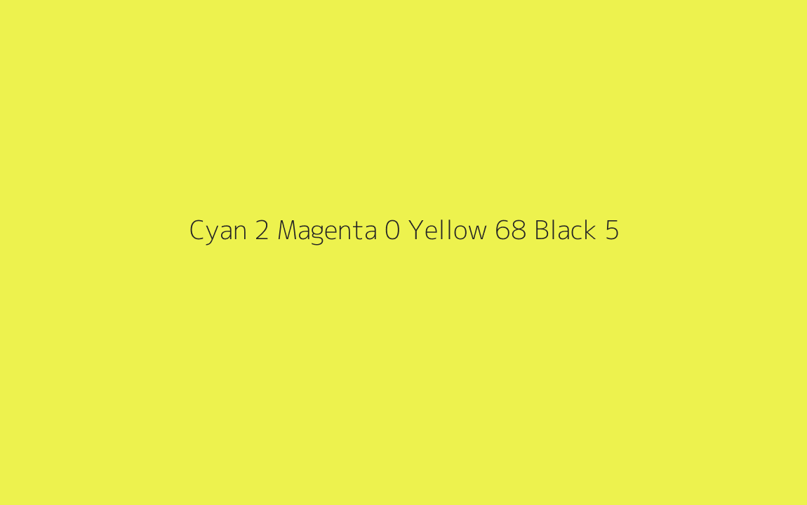 CMYK Color: Cyan 2 Magenta 0 Yellow 68 Black 5 CMYK name: Starship CMYK Color: Cyan 2 Magenta 0 Yellow 68 Black 5 CMYK name: Starship