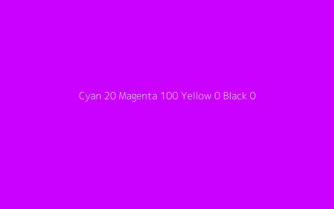 CMYK Color: Cyan 20 Magenta 100 Yellow 0 Black 0 CMYK name: Vivid orchid CMYK Color: Cyan 20 Magenta 100 Yellow 0 Black 0 CMYK name: Vivid orchid