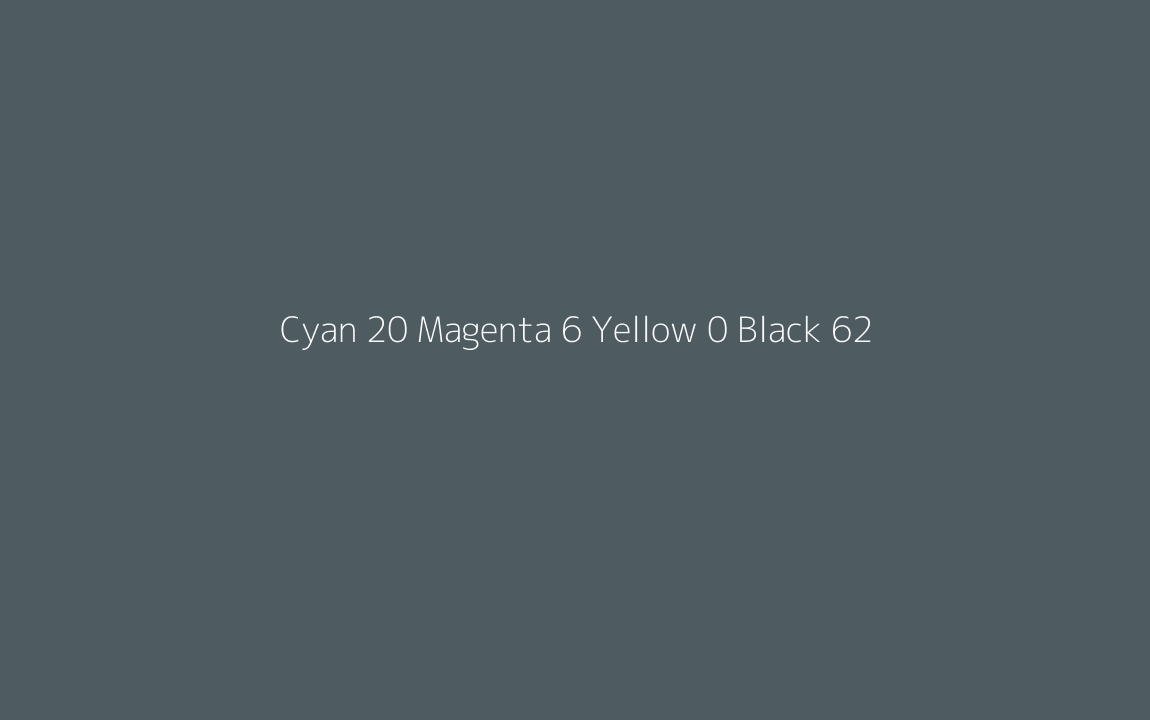 CMYK Color: Cyan 20 Magenta 6 Yellow 0 Black 62 CMYK name: Lucifer CMYK Color: Cyan 20 Magenta 6 Yellow 0 Black 62 CMYK name: Lucifer