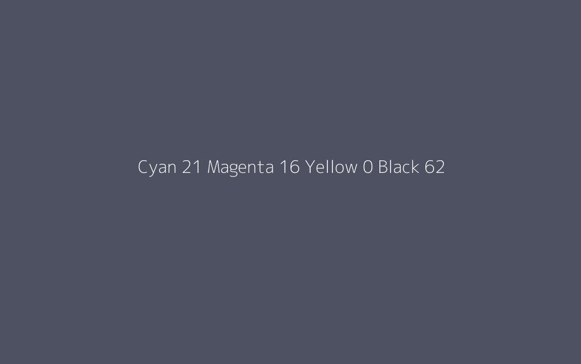 CMYK Color: Cyan 21 Magenta 16 Yellow 0 Black 62 CMYK name: Filmpro pthalo blue CMYK Color: Cyan 21 Magenta 16 Yellow 0 Black 62 CMYK name: Filmpro pthalo blue