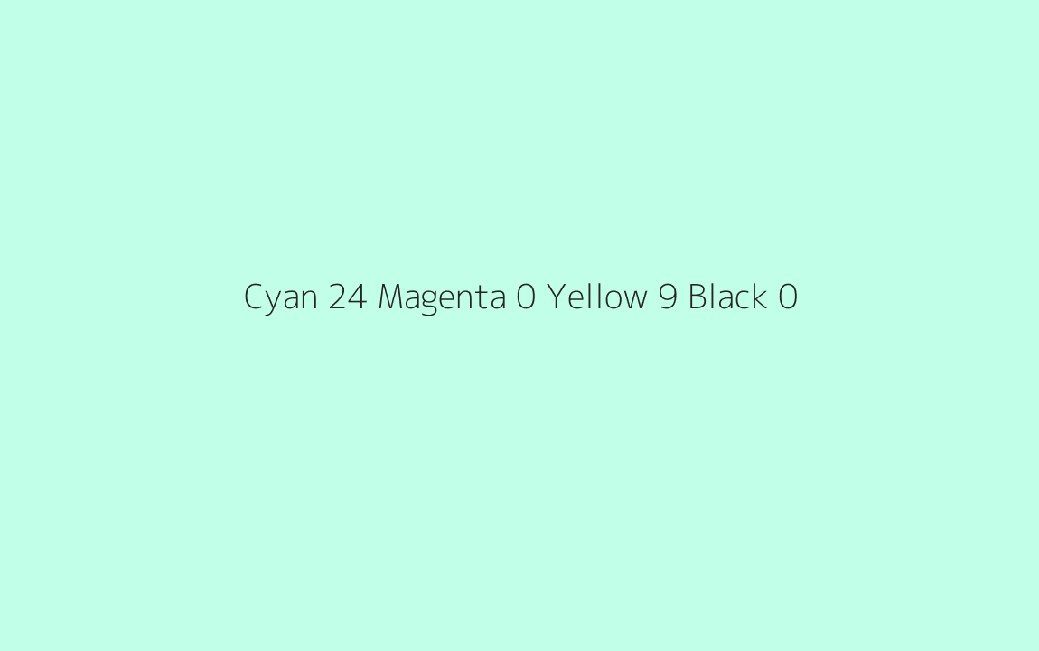 CMYK Color: Cyan 24 Magenta 0 Yellow 9 Black 0 CMYK name: Pale aquamarine CMYK Color: Cyan 24 Magenta 0 Yellow 9 Black 0 CMYK name: Pale aquamarine