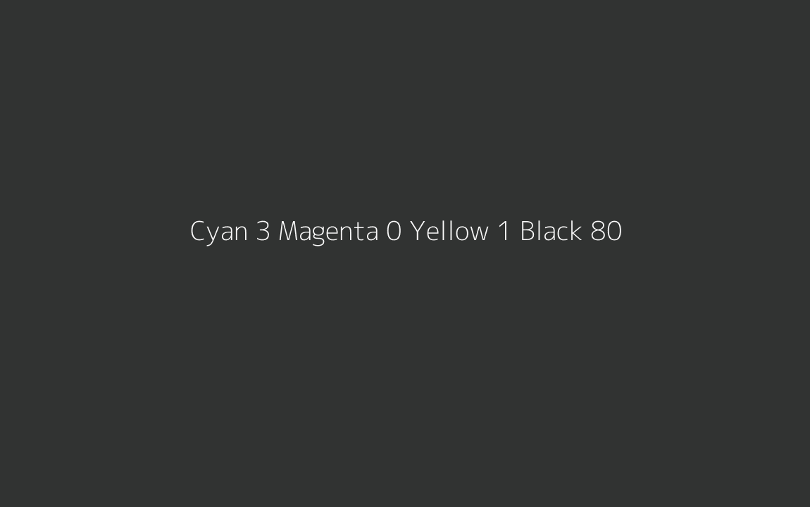 CMYK Color: Cyan 3 Magenta 0 Yellow 1 Black 80 CMYK name: Woodsmoke CMYK Color: Cyan 3 Magenta 0 Yellow 1 Black 80 CMYK name: Woodsmoke