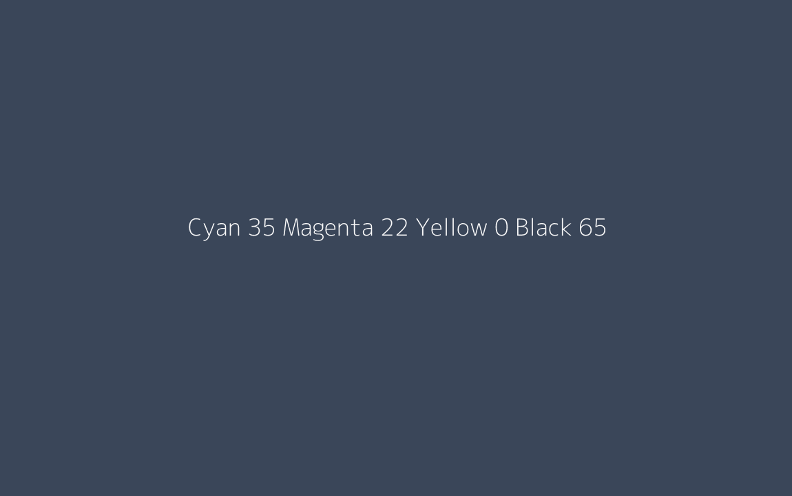 CMYK Color: Cyan 35 Magenta 22 Yellow 0 Black 65 CMYK name: Deep cobalt blue CMYK Color: Cyan 35 Magenta 22 Yellow 0 Black 65 CMYK name: Deep cobalt blue