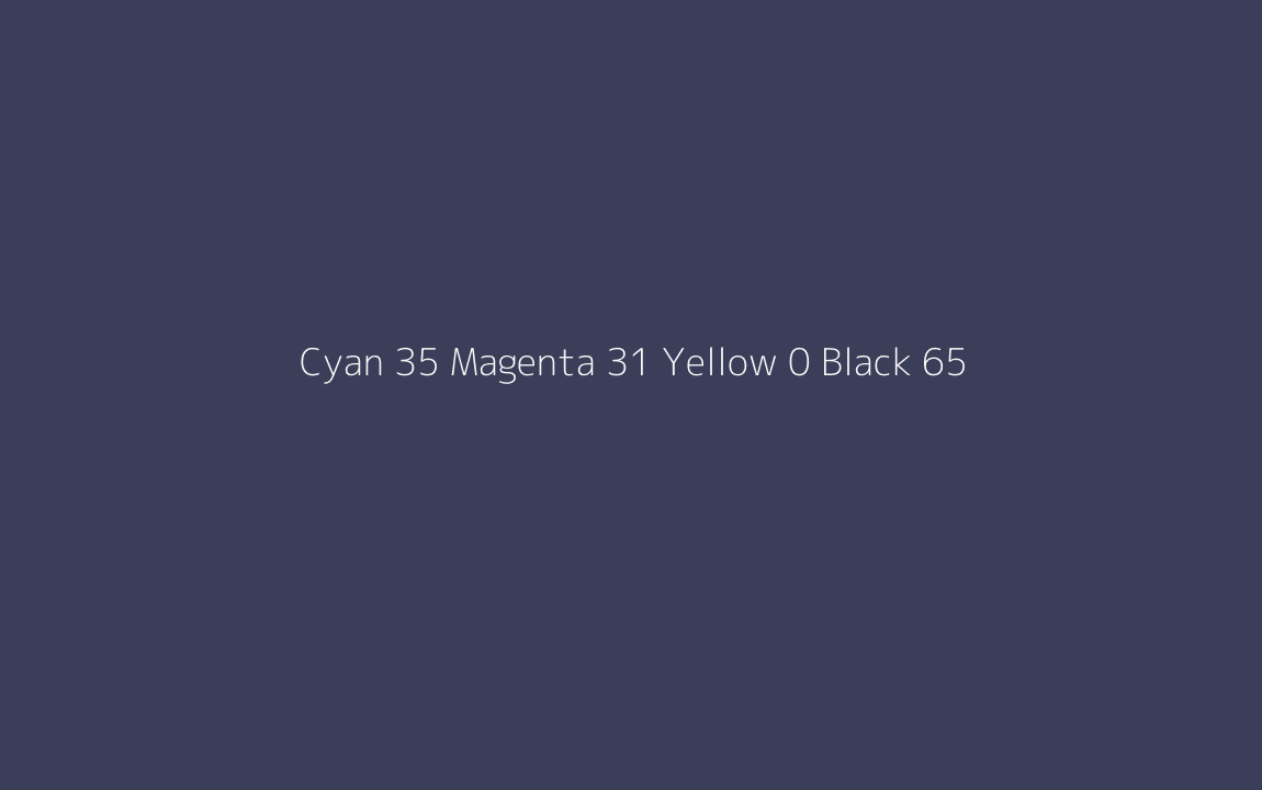 CMYK Color: Cyan 35 Magenta 31 Yellow 0 Black 65 CMYK name: Deep phthalo blue CMYK Color: Cyan 35 Magenta 31 Yellow 0 Black 65 CMYK name: Deep phthalo blue
