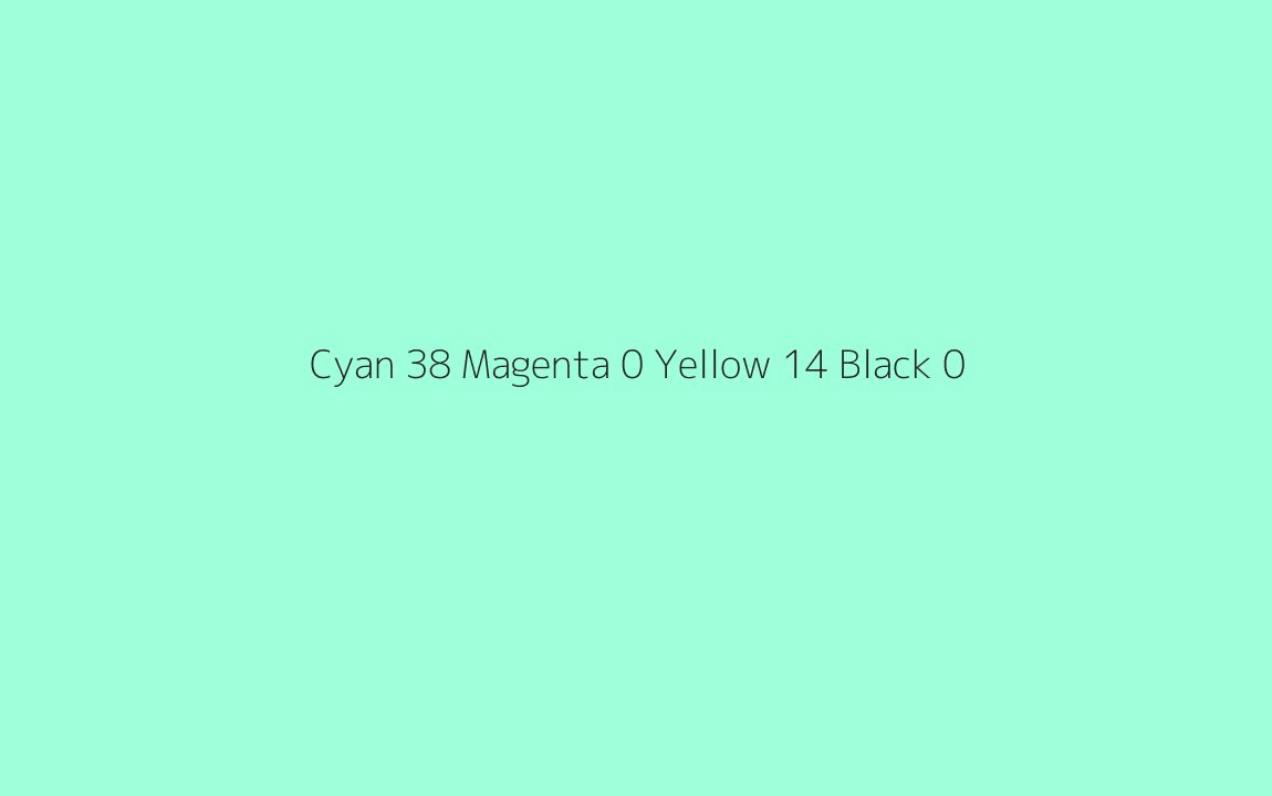 CMYK Color: Cyan 38 Magenta 0 Yellow 14 Black 0 CMYK name: Very light aquamarine CMYK Color: Cyan 38 Magenta 0 Yellow 14 Black 0 CMYK name: Very light aquamarine