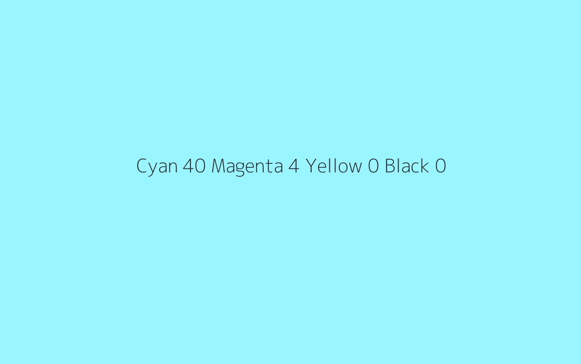 CMYK Color: Cyan 40 Magenta 4 Yellow 0 Black 0 CMYK name: Cadet blue CMYK Color: Cyan 40 Magenta 4 Yellow 0 Black 0 CMYK name: Cadet blue