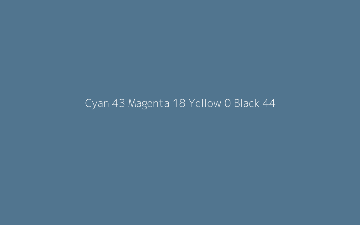 CMYK Color: Cyan 43 Magenta 18 Yellow 0 Black 44 CMYK name: Yarra CMYK Color: Cyan 43 Magenta 18 Yellow 0 Black 44 CMYK name: Yarra