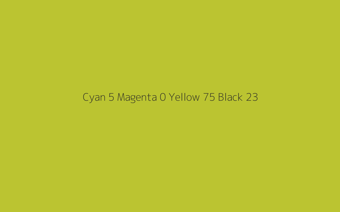 CMYK Color: Cyan 5 Magenta 0 Yellow 75 Black 23 CMYK name: Baby puke green CMYK Color: Cyan 5 Magenta 0 Yellow 75 Black 23 CMYK name: Baby puke green