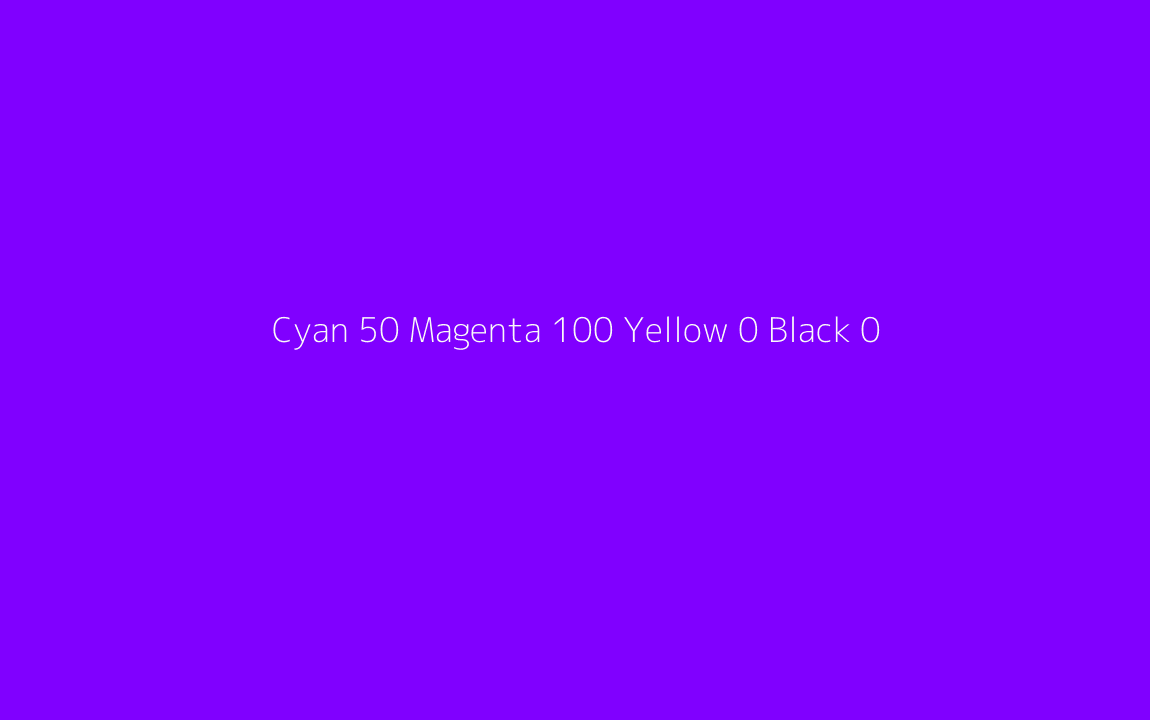 CMYK Color: Cyan 50 Magenta 100 Yellow 0 Black 0 CMYK name: Luminous vivid violet CMYK Color: Cyan 50 Magenta 100 Yellow 0 Black 0 CMYK name: Luminous vivid violet