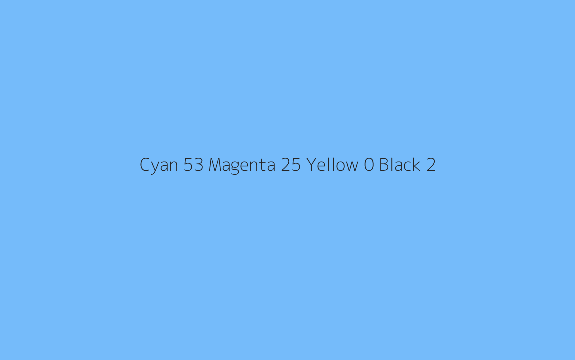 CMYK Color: Cyan 53 Magenta 25 Yellow 0 Black 2 CMYK name: Very light azure CMYK Color: Cyan 53 Magenta 25 Yellow 0 Black 2 CMYK name: Very light azure