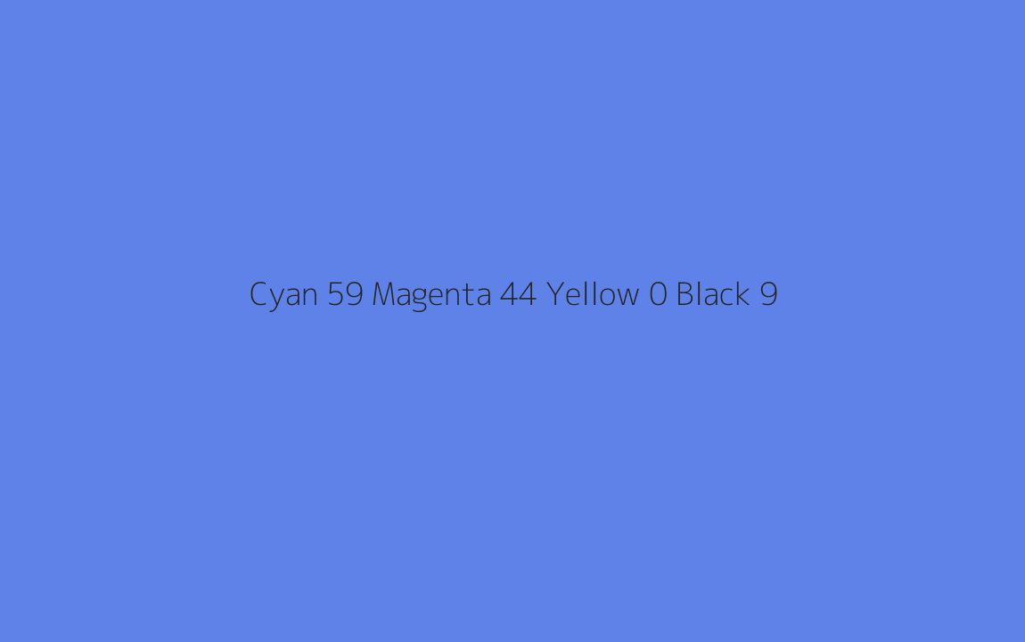 CMYK Color: Cyan 59 Magenta 44 Yellow 0 Black 9 CMYK name: Brilliant sapphire blue CMYK Color: Cyan 59 Magenta 44 Yellow 0 Black 9 CMYK name: Brilliant sapphire blue