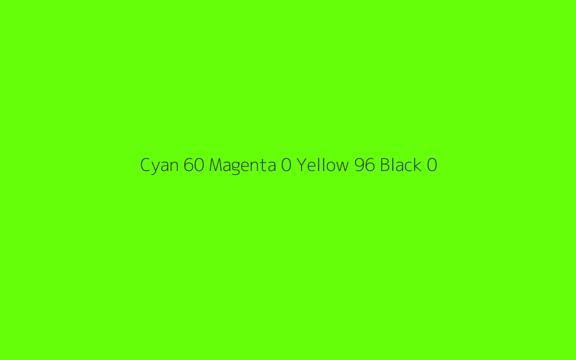 CMYK Color: Cyan 60 Magenta 0 Yellow 96 Black 0 CMYK name: Bright lime green CMYK Color: Cyan 60 Magenta 0 Yellow 96 Black 0 CMYK name: Bright lime green
