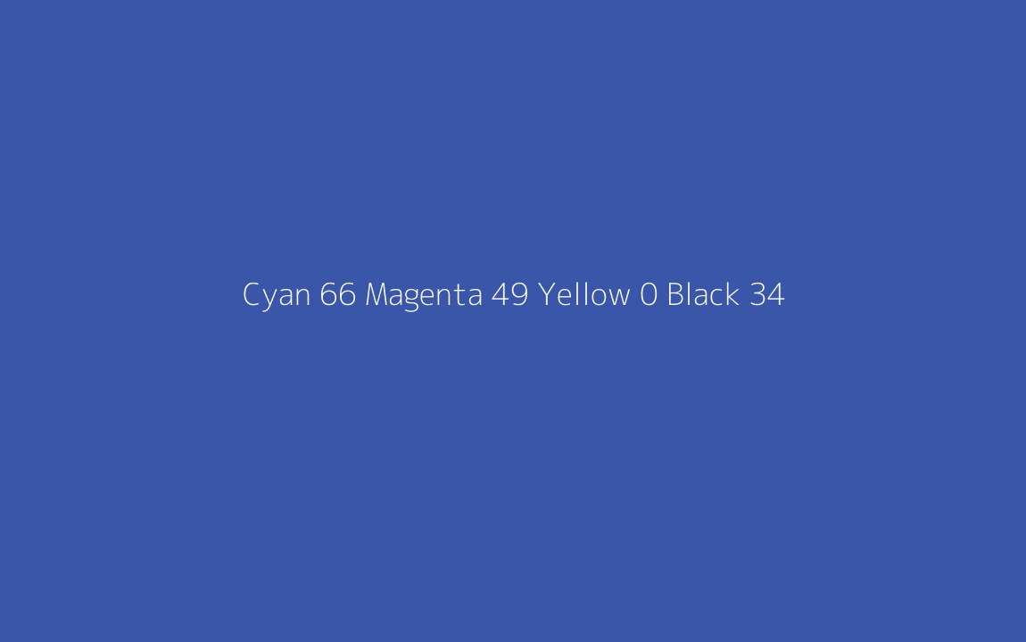 CMYK Color: Cyan 66 Magenta 49 Yellow 0 Black 34 CMYK name: Strong sapphire blue CMYK Color: Cyan 66 Magenta 49 Yellow 0 Black 34 CMYK name: Strong sapphire blue