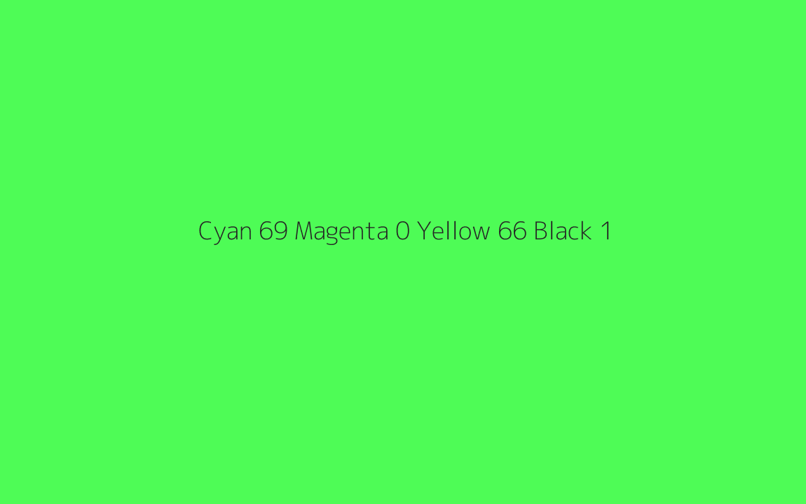 CMYK Color: Cyan 69 Magenta 0 Yellow 66 Black 1 CMYK name: Light neon green CMYK Color: Cyan 69 Magenta 0 Yellow 66 Black 1 CMYK name: Light neon green