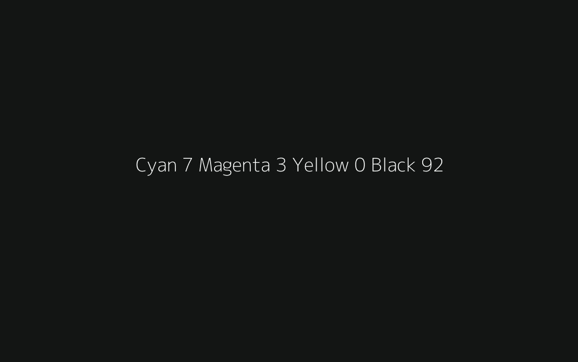 CMYK Color: Cyan 7 Magenta 3 Yellow 0 Black 92 CMYK name: Gunmetal CMYK Color: Cyan 7 Magenta 3 Yellow 0 Black 92 CMYK name: Gunmetal