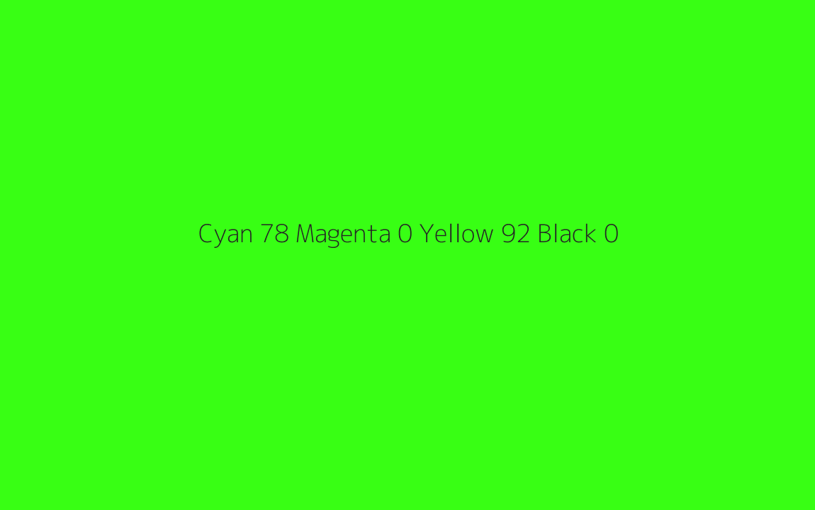 CMYK Color: Cyan 78 Magenta 0 Yellow 92 Black 0 CMYK name: Neon green CMYK Color: Cyan 78 Magenta 0 Yellow 92 Black 0 CMYK name: Neon green