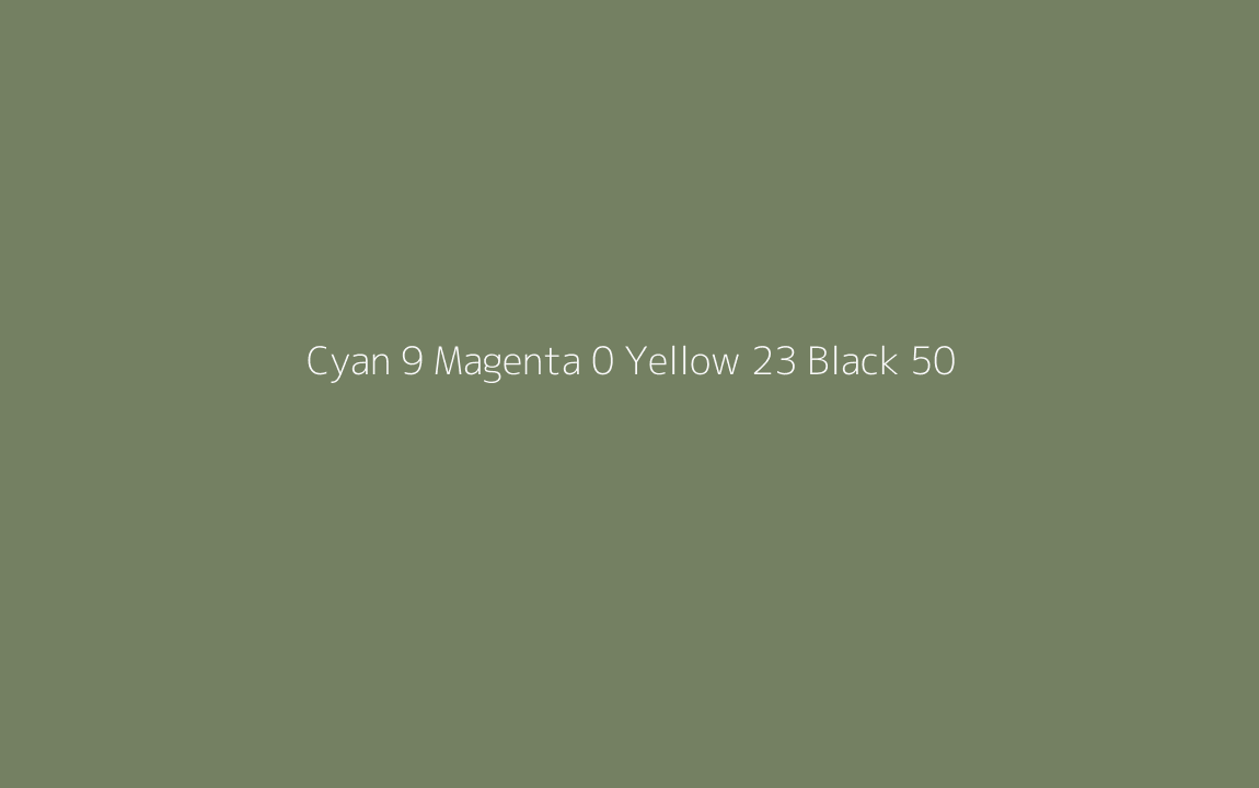 CMYK Color: Cyan 9 Magenta 0 Yellow 23 Black 50 CMYK name: Cross country CMYK Color: Cyan 9 Magenta 0 Yellow 23 Black 50 CMYK name: Cross country