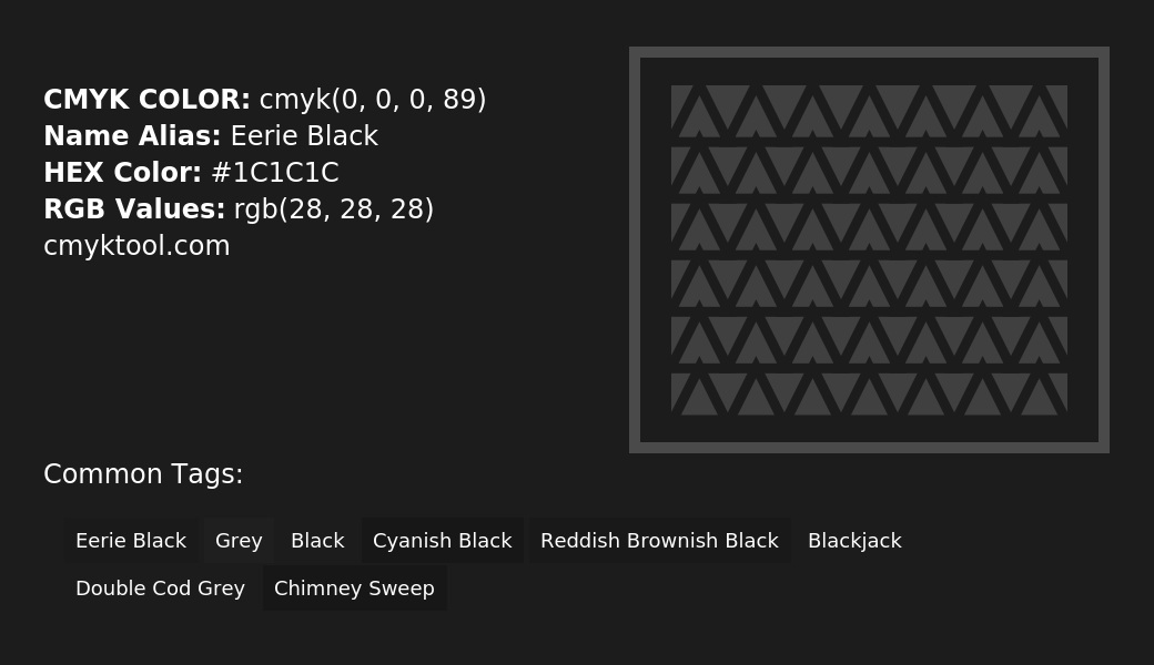CMYK Color 0%, 0%, 0%, 89% is named Eerie black