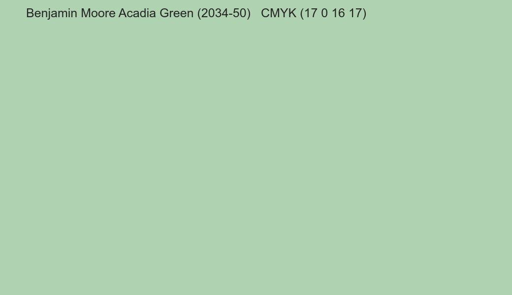 Color Benjamin Moore Acadia Green (2034-50) to CMYK (17 0 16 17) converter Color Benjamin Moore Acadia Green (2034-50) to CMYK (17 0 16 17) converter