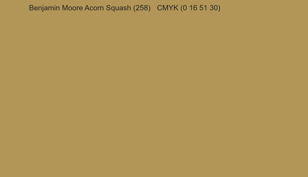 Color Benjamin Moore Acorn Squash (258) to CMYK (0 16 51 30) converter Color Benjamin Moore Acorn Squash (258) to CMYK (0 16 51 30) converter